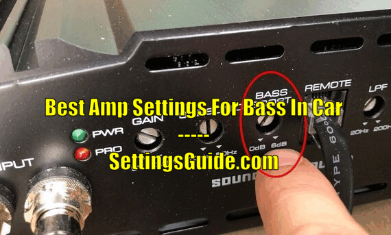 Best Amp Settings For Bass In Car